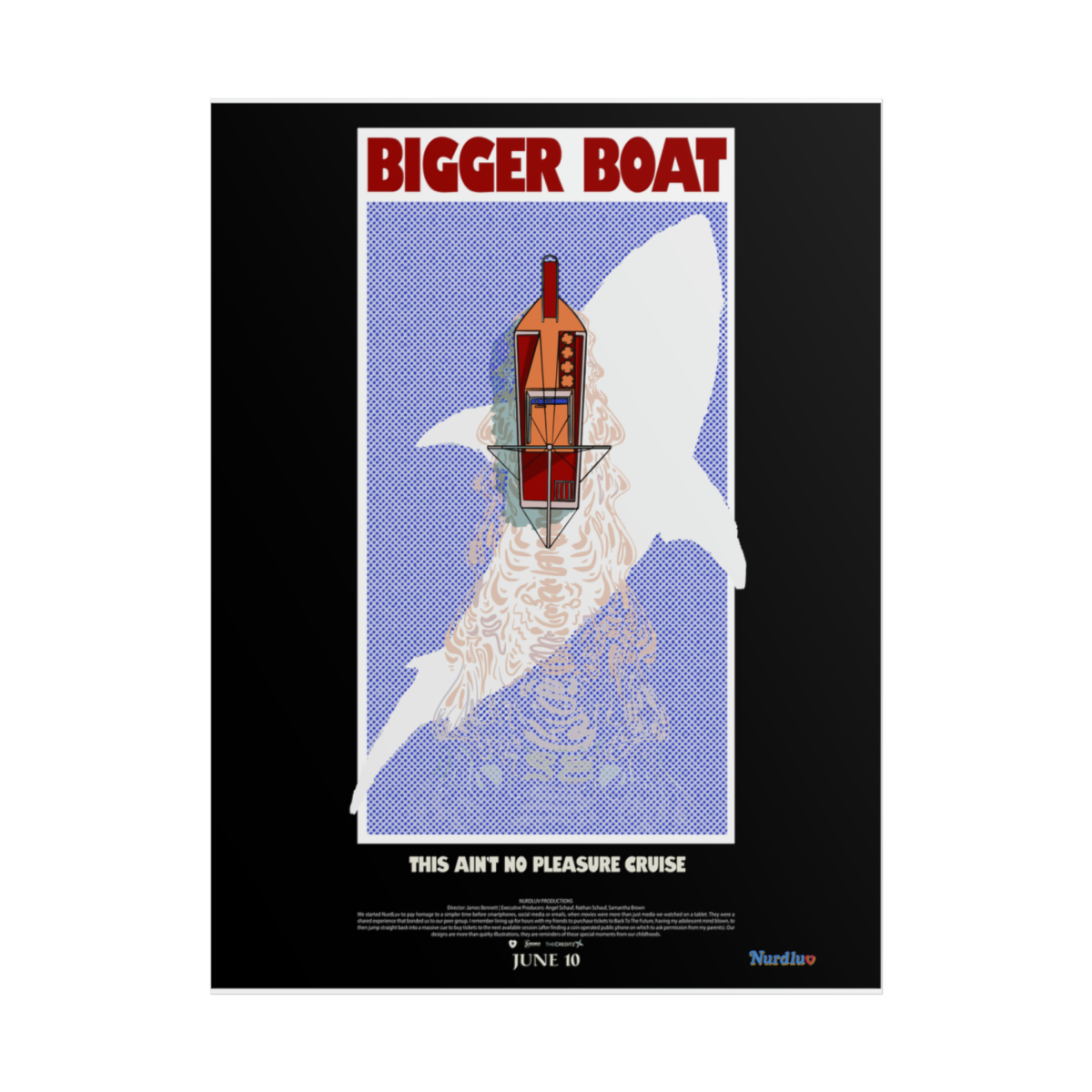 Bigger Boat - Rolled Posters