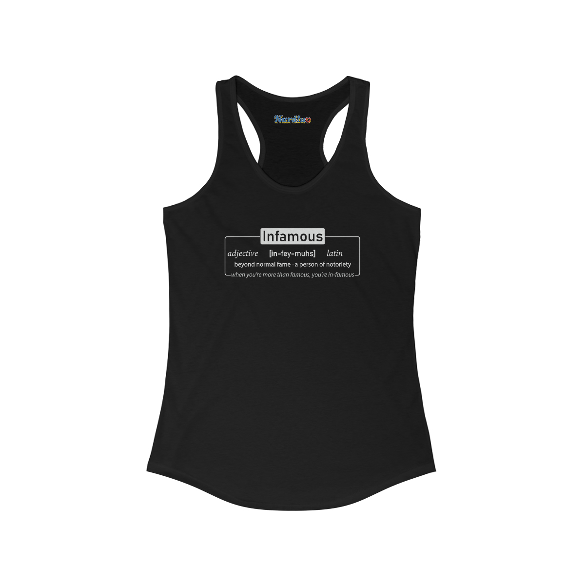 Infamous (dark shirts) - Women's Ideal Racerback Tank