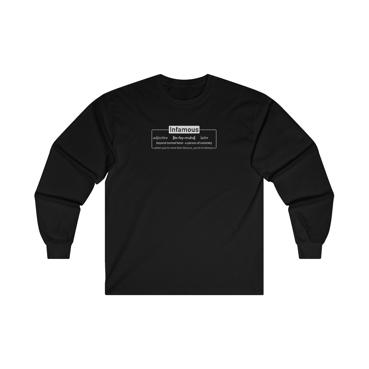 Infamous (dark shirts) - Unisex Ultra Cotton Long Sleeve Tee